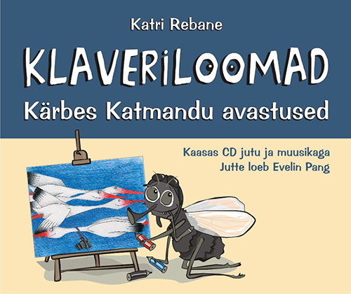 Klaveriloomad. Kärbes Katmandu avastused + CD